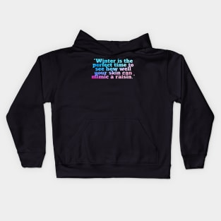 Winter Sarcastic Quote Text Kids Hoodie